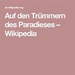 Auf den Trümmern des Paradieses – Wikipedia Wikipedia, Den, Lockscreen ...