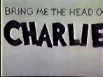Bring Me the Head of Charlie Brown - video Dailymotion