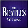 COVERS.BOX.SK ::: The Beatles - P.S. I Love You (2015) - high quality ...