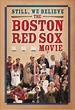 Still, We Believe: The Boston Red Sox Movie [Import]: Amazon.ca: Joe ...