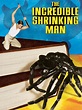 The Incredible Shrinking Man - Full Cast & Crew - TV Guide