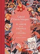 Libro El amor en los tiempos del cólera (edición ilustrada) De Gabriel ...