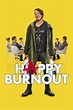 Happy Burnout (Film, 2017) — CinéSérie