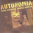 Mark Stewart / Primal Scream – Autonomia (2012, CD) - Discogs