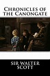 Chronicles of the Canongate - Sir Walter Scott: 9781519672285 - AbeBooks