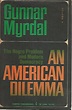 An american dilemma. The negro problem and modern democracy - Gunnar ...