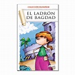 COLECCIÓN RUISEÑOR - EL LADRÓN DE BAGDAD - Navarrete