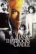 The Hand That Rocks the Cradle (1992) - Rotten Tomatoes