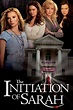 The Initiation of Sarah (2006) — The Movie Database (TMDb)