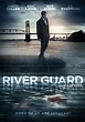 River Guard - River Guard (2016) - Film - CineMagia.ro