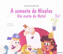 A Semente do Nicolau. Um Conto de Natal PDF Chico Alencar