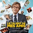 LE TALENT DE MES AMIS Soundtrack (Vincent Blanchard, Romain Greffe ...