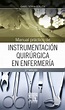 Manual práctico de instrumentación quirúrgica en enfermería en LALEO