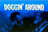 Doggin' Around (1994)