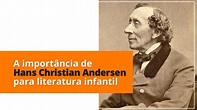 A importância de Hans Christian Andersen para a literatura infantil ...