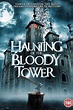 The Haunting of the Tower of London (2022) - Posters — The Movie ...