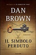 Il simbolo perduto - Dan Brown - Libro - Mondadori - Omnibus | IBS