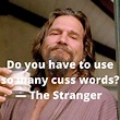 20 great The Big Lebowski quotes (but that’s just like our opinion)