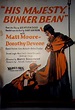 His Majesty, Bunker Bean 1925 U.S. Window Card Poster - Posteritati ...