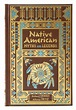 Native American Myths and Legends (Barnes & Noble Collectible Editions ...