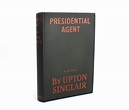 Upton Sinclair: World's End / Lanny Budd Series book 5; Presidential A ...