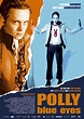 Polly Blue Eyes Movie Poster / Plakat - IMP Awards