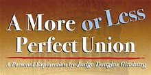 A More or Less Perfect Union: A Personal Exploration by Judge Douglas ...