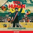 Stay Human Film OUT NOW | Michael Franti & Spearhead