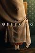 The Offering (2023) - Trakt