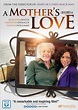 A Mother's Love (2011) - FilmAffinity
