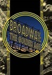 Broadway: The Golden Age, by the Legends Who Were There - Pipoca Online.