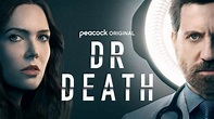 Watch Dr. Death Streaming - A Peacock Original | Peacock