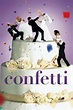 Confetti (2006) | MovieWeb
