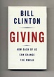 Giving: How Each of Us Can Change the World - 1st Edition/1st Printing ...