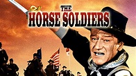 Watch The Horse Soldiers | Prime Video