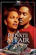 A Private Affair TV Listings and Schedule | TV Guide