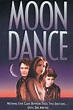 ‎Moondance (1994) directed by Dagmar Hirtz • Reviews, film + cast ...