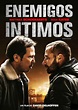 Enemigos íntimos Película Completa En Castellano Español y Latino ...