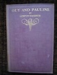 Guy and Pauline by MACKENZIE (Edward Montague) Compton: Good Hardcover ...