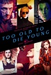 Review | Too Old To Die Young – 1ª Temporada – Vortex Cultural