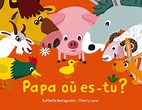 Papa où es-tu ? – Lire c'est partir