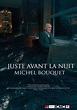 Juste avant la nuit - Michel Bouquet (película 2022) - Tráiler. resumen ...