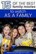 15 Best Family Movies to Watch as a Family | EverythingMom | Family ...