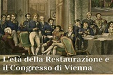 L'età della Restaurazione: l'Europa si ricostruisce dal Congresso di ...