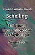 Philosophie Der Mythologie by Schelling Friedrich Wilhelm Joseph - AbeBooks