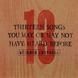 13 Songs You May or May Not Have Heard Before by Richard Shindell on ...