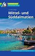Mittel- und Süddalmatien Reiseführer Michael Müller Verlag - Michaelsbund