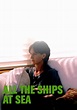 All the Ships at Sea - película: Ver online en español