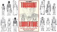 Interview | Toussaint Louverture: The Story of the Only Successful ...
