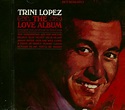 Trini Lopez CD: The Love Album (CD) - Bear Family Records